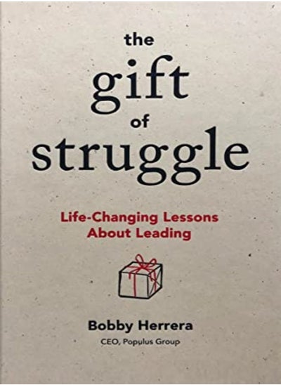 Buy The Gift of Struggle: Life-Changing Lessons About Leading in UAE