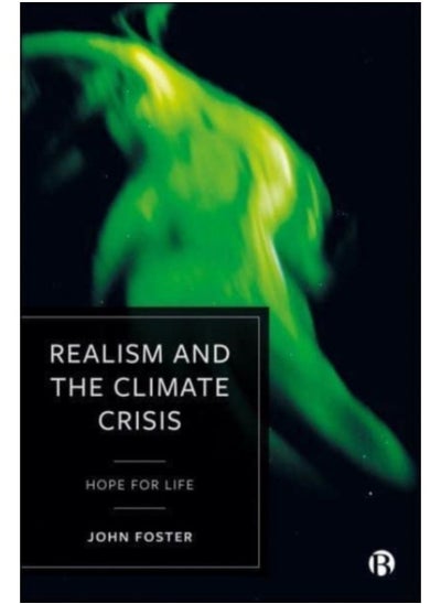 اشتري Realism And The Climate Crisis : Hope For Life - Paperback في السعودية