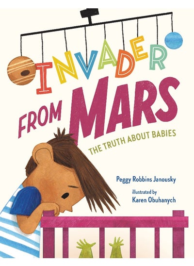 Buy Invader from Mars: The Truth About Babies in UAE