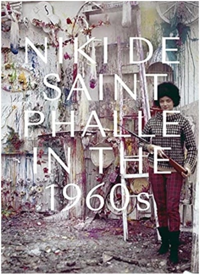 اشتري Niki de Saint Phalle in the 1960s في الامارات