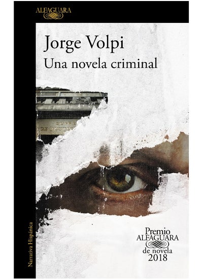 اشتري Una novela criminal (Premio Alfaguara 2018) / The Cassez-Vallarta Affair: A Crim e Novel في الامارات