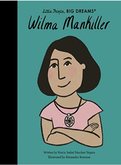 اشتري Wilma Mankiller by Sanchez Vegara, Maria Isabel - Bowman, Alexandra Hardcover في الامارات