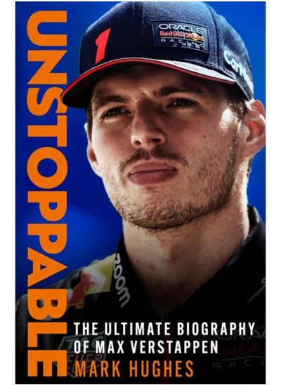 Buy Unstoppable : The Ultimate Biography of Max Verstappen in UAE