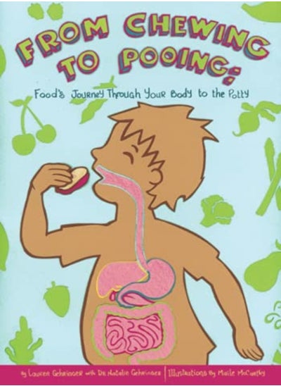 اشتري From Chewing to Pooing: Food's Journey Through Your Body to the Potty في الامارات