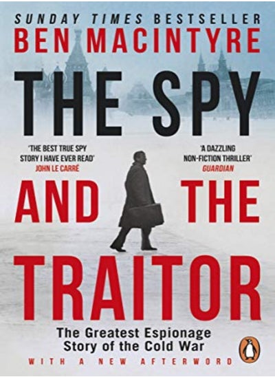 اشتري The Spy And The Traitor The Greatest Espionage Story Of The Cold War by MacIntyre, Ben Paperback في الامارات