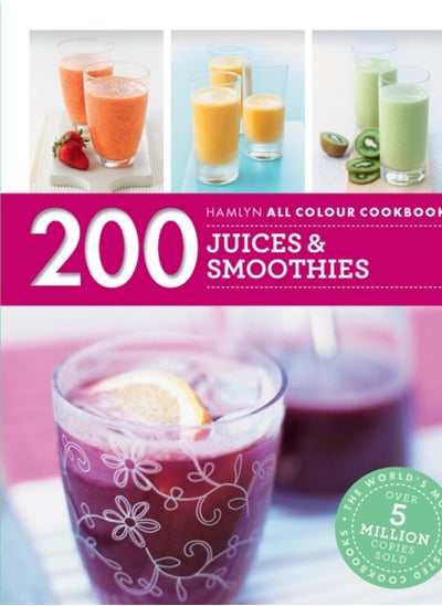 اشتري Hamlyn All Colour Cookery: 200 Juices & Smoothies : Hamlyn All Colour Cookbook في الامارات