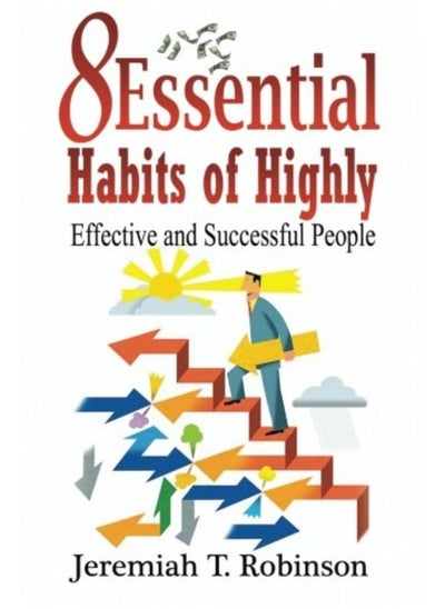 Buy 8 Essential Habits Of Highly Effective And Successful People in UAE