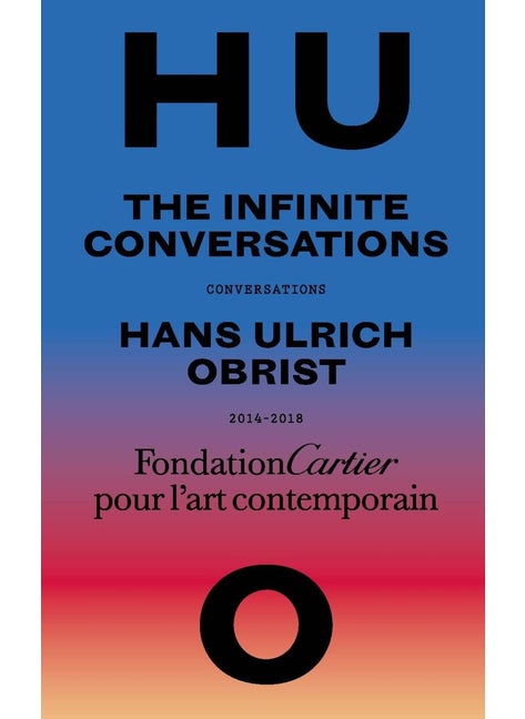 اشتري Hans Ulrich Obrist, Infinite Conversations في الامارات