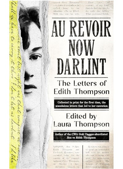 Buy Au Revoir Now Darlint: The Letters of Edith Thompson in UAE