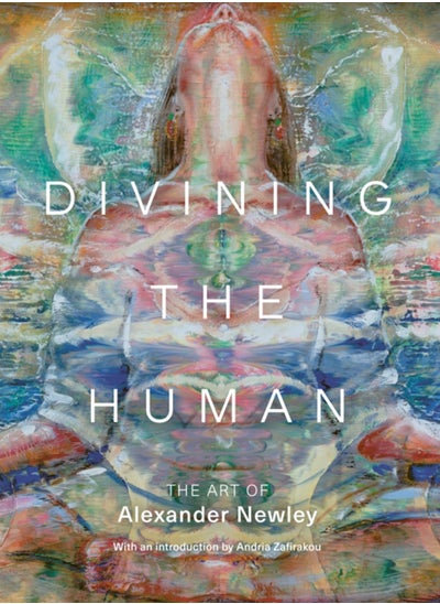 اشتري Divining the Human : The Art of Alexander Newley في السعودية