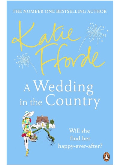 اشتري A Wedding in the Country: From the #1 bestselling author of uplifting feel-good fiction في الامارات