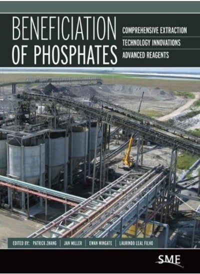 اشتري Beneficiation of Phosphates: Comprehensive Extraction, Technology Innovations, Advanced Reagents في الامارات