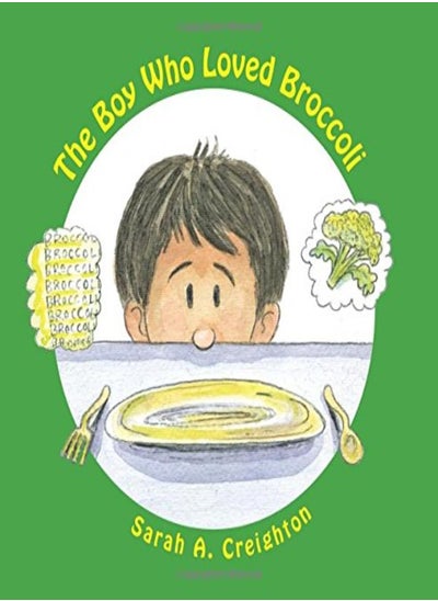 اشتري The Boy Who Loved Broccoli by Hamilton, Gene L - Creighton, Sarah A Paperback في الامارات