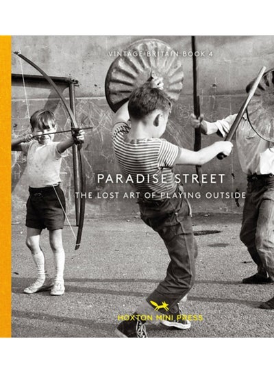 Buy Paradise Street : The Lost Art of Playing Outside in Saudi Arabia