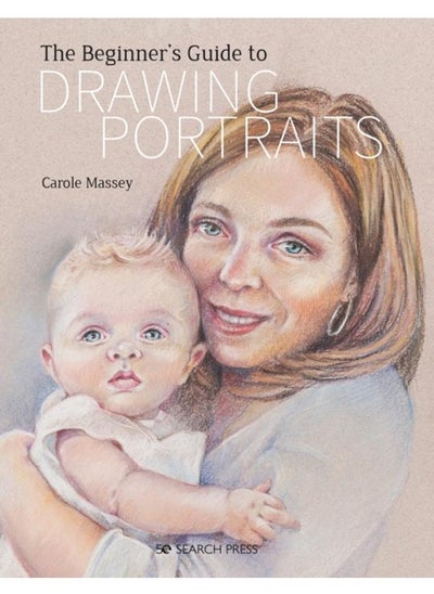 اشتري The Beginner???s Guide to Drawing Portraits في الامارات