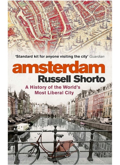 Buy Amsterdam: A History of the World's Most Liberal City in UAE