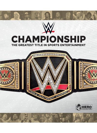 Buy WWE Championship: The Greatest Title in Sports Entertainment in UAE