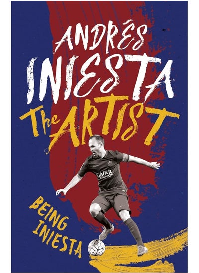 اشتري The Artist: Being Iniesta في الامارات