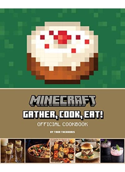 Buy Minecraft Gather Cook Eat Official Cookbook in UAE