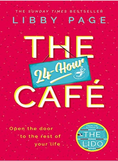 Buy The 24-Hour Cafe: An uplifting story of friendship, hope and following your dreams from the top ten in UAE