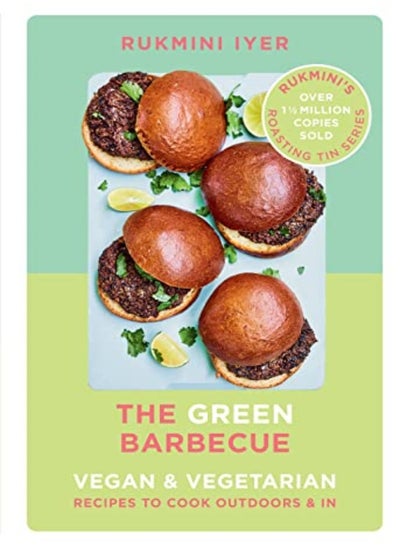 Buy The Green Barbecue Modern Vegan  and Vegetarian Recipes To Cook Outdoors  and In in UAE