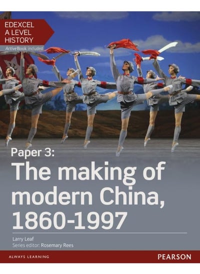 Buy Edexcel A Level History, Paper 3: The making of modern China 1860-1997 Student Book + ActiveBook in UAE