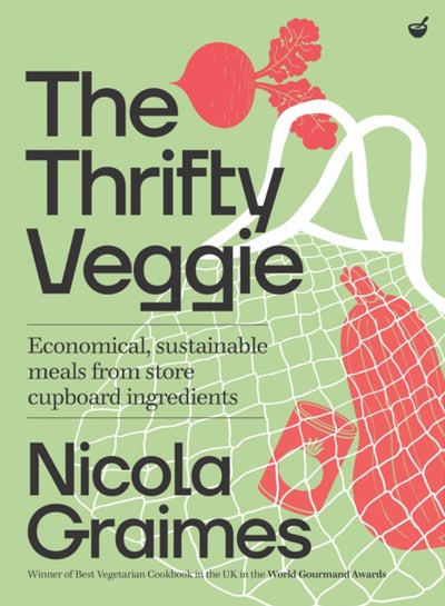 اشتري The Thrifty Veggie : Economical, sustainable meals from store-cupboard ingredients في السعودية