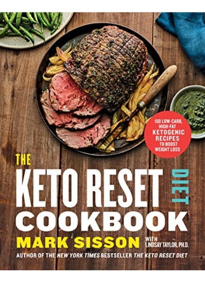 اشتري The Keto Reset Diet Cookbook: 150 Low-Carb, High-Fat Ketogenic Recipes to Boost Weight Loss في الامارات