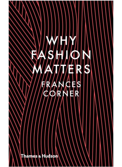 اشتري Why Fashion Matters في الامارات