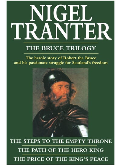 اشتري The Bruce Trilogy : The thrilling story of Scotland's great hero, Robert the Bruce في السعودية