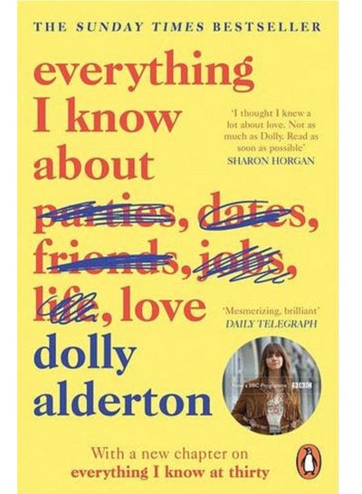 Buy Everything I Know About Love Paperback English by Dolly Alderton in Egypt