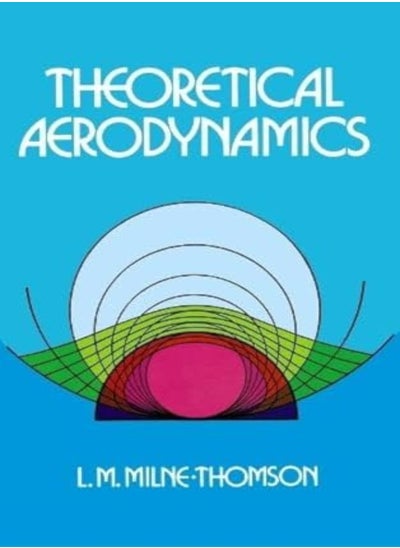 اشتري Theoretical Aerodynamics by L. M. Milne-Thomson Paperback في الامارات