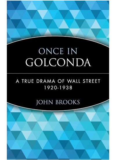 Buy Once in Golconda: A True Drama of Wall Street 1920-1938 in UAE