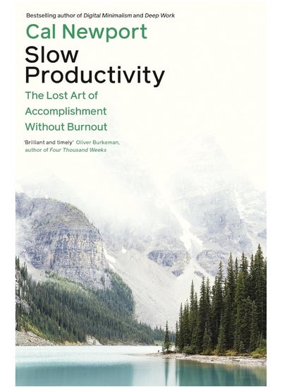 اشتري Slow Productivity: The Lost Art of Accomplishment Without Burnout في الامارات