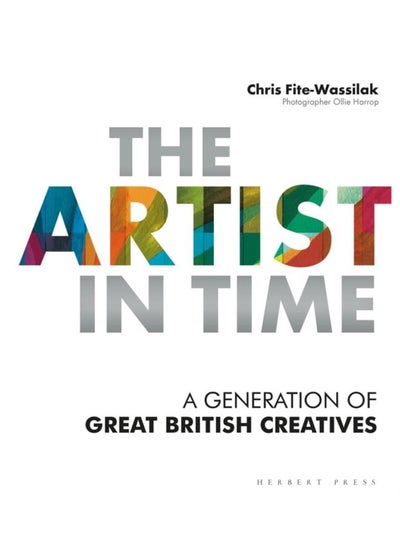 اشتري The Artist in Time : A Generation of Great British Creatives في الامارات