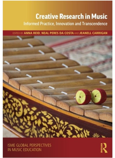 Buy Creative Research in Music : Informed Practice, Innovation and Transcendence in UAE