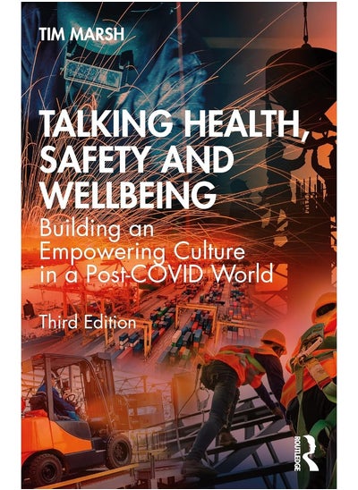 اشتري Talking Health, Safety and Wellbeing: Building an Empowering Culture in a Post-COVID World في الامارات