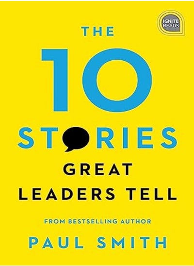 Buy The 10 Stories Great Leaders Tell by Smith, Paul Hardcover in UAE