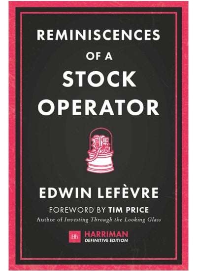 Buy Reminiscences of a Stock Operator : The Classic Novel Based on the Life of Legendary Stock Market Speculator Jesse Livermore in Saudi Arabia