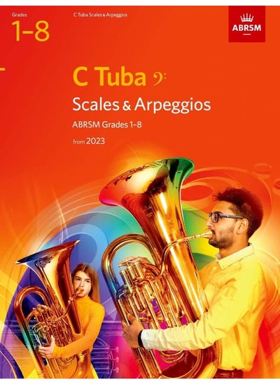 Buy Scales and Arpeggios for C Tuba (bass clef), ABRSM Grades 1-8, from 2023 in UAE