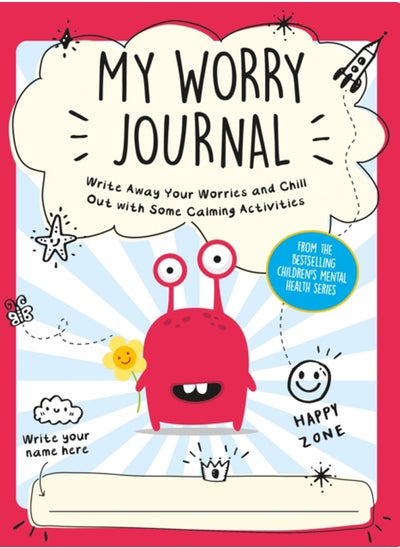 Buy My Worry Journal : Write Away Your Worries and Chill Out with Some Calming Activities in Saudi Arabia