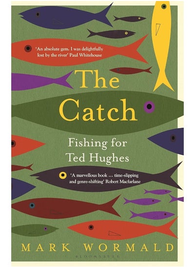 اشتري The Catch: Fishing for Ted Hughes في الامارات