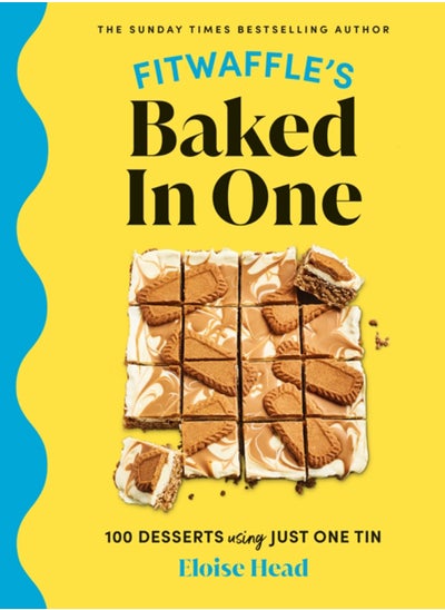 Buy Fitwaffle's Baked In One : 100 one-tin cakes, bakes and desserts from the social media sensation - THE SUNDAY TIMES BESTSELLER in Saudi Arabia