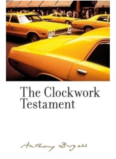 اشتري The Clockwork Testament or: Enderby's End : By Anthony Burgess في الامارات