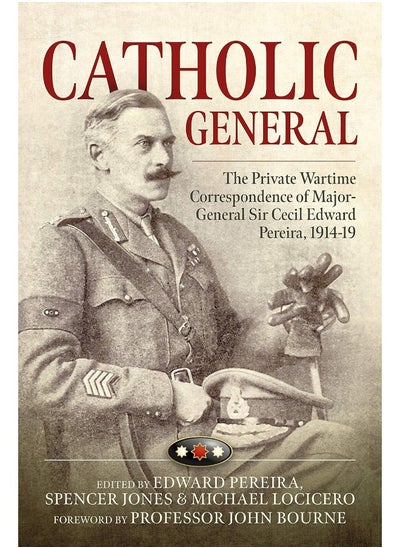 اشتري Catholic General: The Private Wartime Correspondence of Major-Genera في الامارات