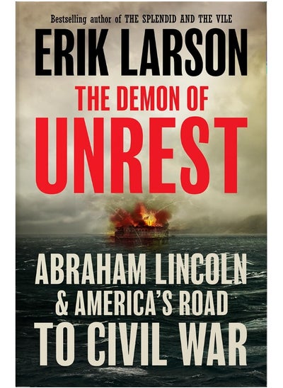 اشتري The Demon of Unrest: Abraham Lincoln & America’s Road to Civil War في الامارات