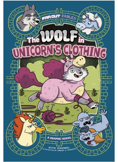 اشتري The Wolf in Unicorn's Clothing : A Graphic Novel في السعودية