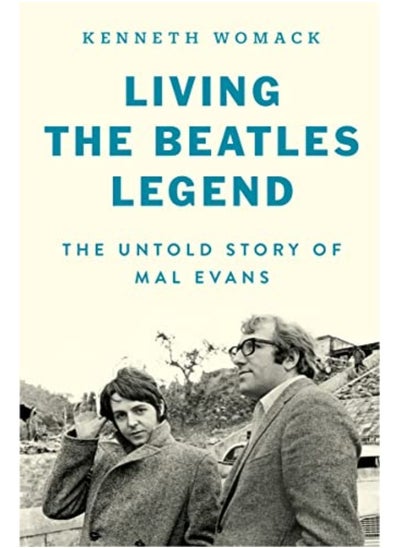 اشتري Living The Beatles Legend The Untold Story Of Mal Evans في الامارات