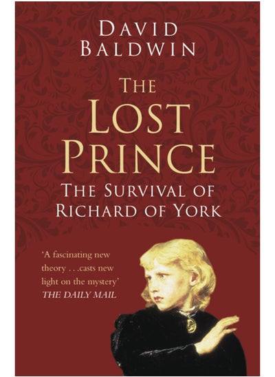 اشتري The Lost Prince: Classic Histories Series : The Survival of Richard of York في السعودية