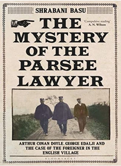 Buy The Mystery of the Parsee Lawyer: Arthur Conan Doyle, George Edalji and the Case of the Foreigner in in UAE